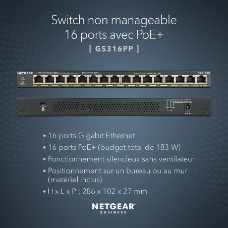 NETGEAR (GS316PP) Switch Ethernet PoE+ 16 Ports RJ45 Gigabit (10/100/1000)- Switch RJ45 avec 16 Ports PoE+ @ 183W évolutifs, Bur