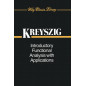 Introductory Functional Analysis with Applications Introductory Functional Analysis with Applications
