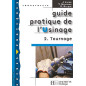 Guide pratique de l'usinage, 2 Tournage - Livre élève - Ed.2006