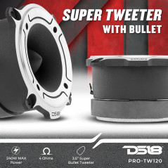 DS18 Super Bullet PRO-TW120 Tweeter Audio pour Voiture 2,5 cm 300 W